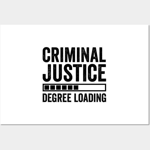 Criminal Justice Degree Loading Wall Art by Designer-rajon